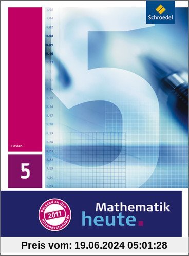 Mathematik heute - Ausgabe 2011 für Hessen: Schülerband 5